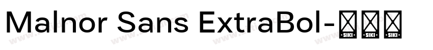Malnor Sans ExtraBol字体转换